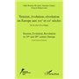 Tension, évolution, révolution en Europe aux XIXè et  XXè siècles