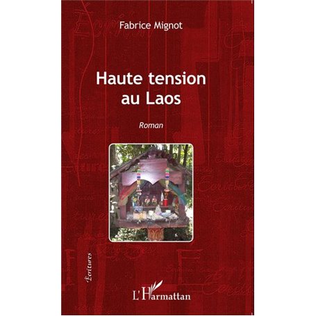 Haute tension au Laos