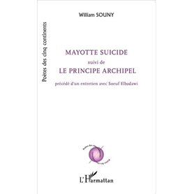 Mayotte suicide suivi de Le principe archipel