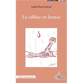La colline en larmes