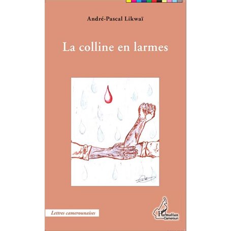 La colline en larmes