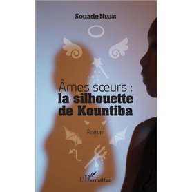Ames soeurs : la silhouette de Kountiba