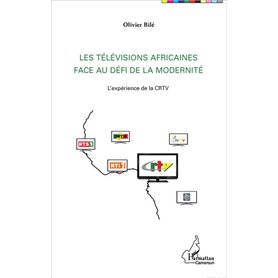 Les télévisions africaines face au défi de la modernité