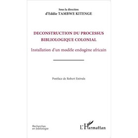 Déconstruction du processus bibliologique colonial