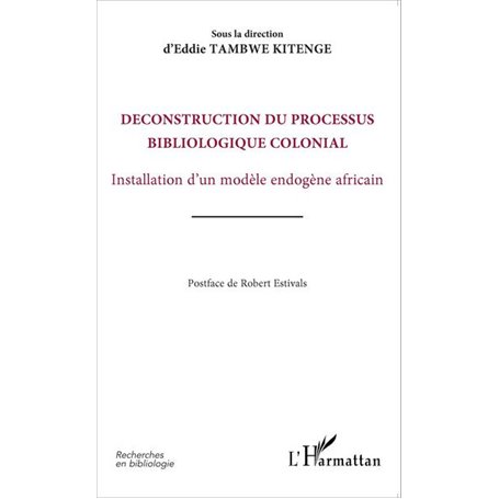 Déconstruction du processus bibliologique colonial