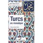 Turcs en mosaïque