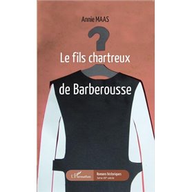 Le fils chartreux de Barberousse