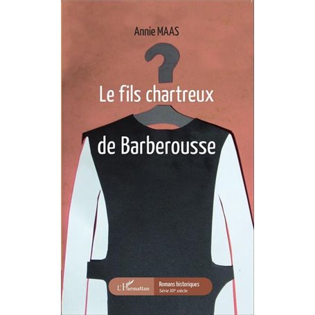 Le fils chartreux de Barberousse