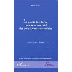 Le juriste territorial, un acteur essentiel des collectivités territoriales