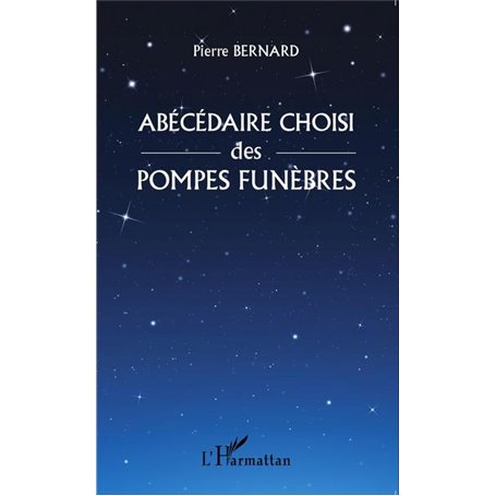 Abécédaire choisi des pompes funèbres