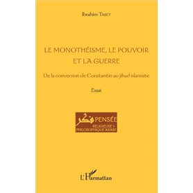 Le monothéisme, le pouvoir et la guerre