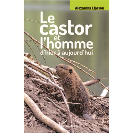 Le castor et l'homme d'hier à aujourd'hui