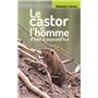 Le castor et l'homme d'hier à aujourd'hui