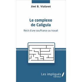 Le complexe de Caligula