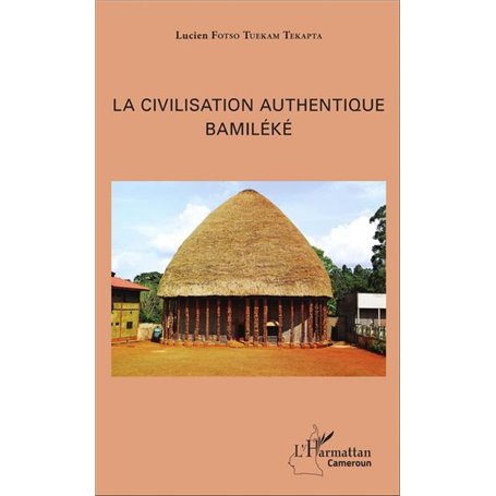 La civilisation authentique Bamiléké