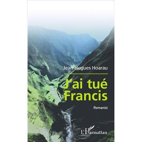 J'ai tué Francis