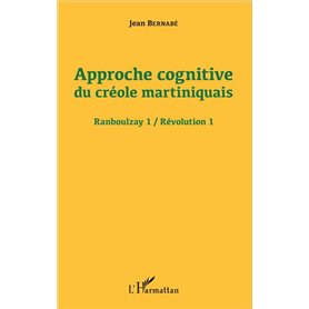 Approche cognitive du créole martiniquais