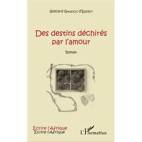 Des destins déchirés par l'amour