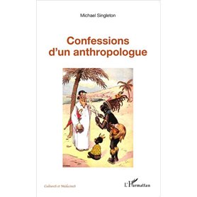 Confessions d'un anthropologue