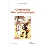 Confessions d'un anthropologue