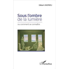 Sous l'ombre de la lumière