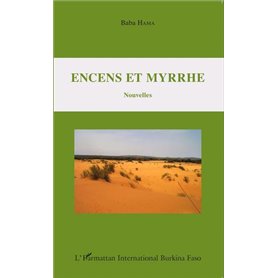 Encens et myrrhe. Nouvelles