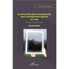 Au fil de l'éducation socioculturelle dans l'enseignement agricole 1971-2008