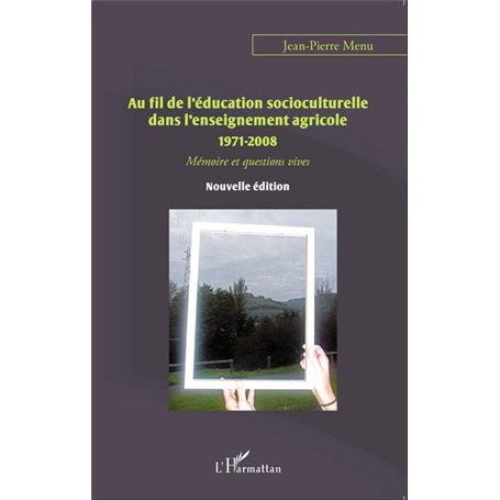 Au fil de l'éducation socioculturelle dans l'enseignement agricole 1971-2008