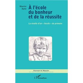 A l'école du bonheur et de la réussite