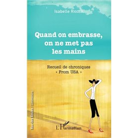 Quand on embrasse, on ne met pas les mains