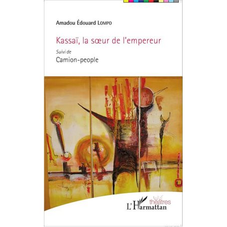 Kassaï, la soeur de l'empereur -em+suivi de-/em+ Camion-people