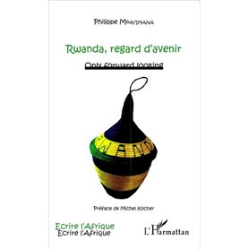Rwanda, regard d'avenir