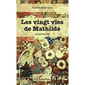 Les vingt vies de Mathilde