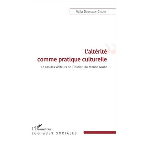 L'altérité comme pratique culturelle