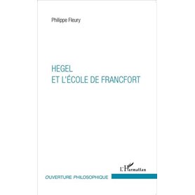 Hegel et l'École de Francfort