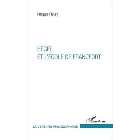 Hegel et l'École de Francfort