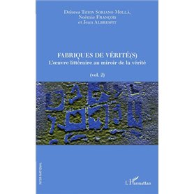 Fabriques de vérité(s)