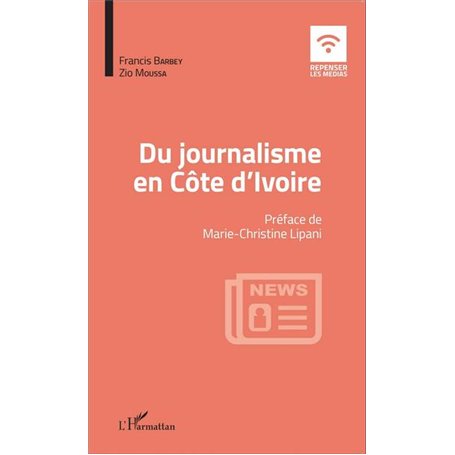 Du journalisme en Côte d'Ivoire