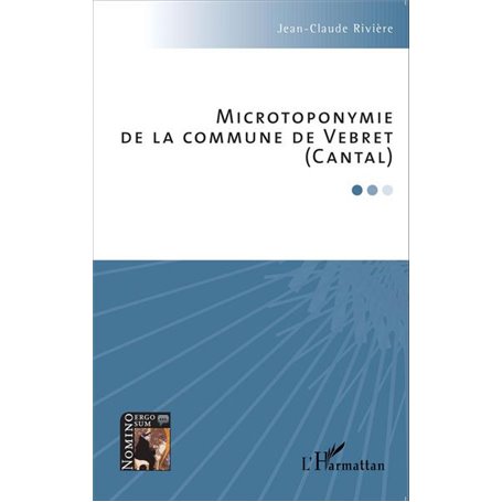 Microtoponymie de la commune de Vebret (Cantal)