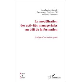 La modélisation des activités managériales au défi de la formation