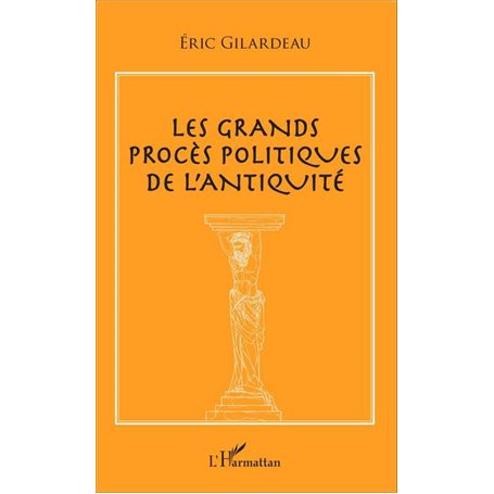 Les grands procès politiques de l'antiquité