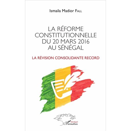 La réforme constitutionnelle du 20 mars 2016 au Sénégal