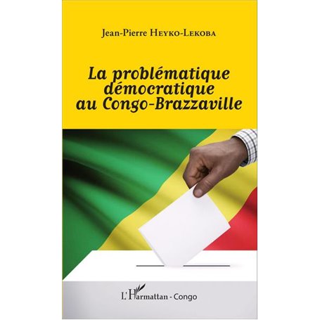 La problématique démocratique au Congo-Brazzaville