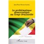 La problématique démocratique au Congo-Brazzaville