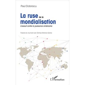 La ruse de la mondialisation