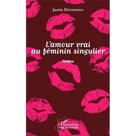 l'amour vrai au féminin singulier