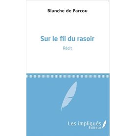 Sur le fil du rasoir