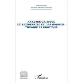 Analyse critique de l'expertise et des normes : théorie et pratique