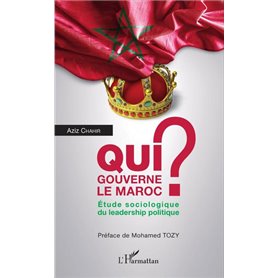 Qui gouverne le Maroc ?