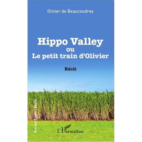 Hippo Valley ou Le petit train d'Olivier